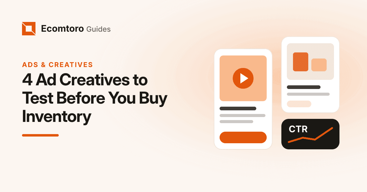 4 Ad Creatives to Test Before You Buy Inventory