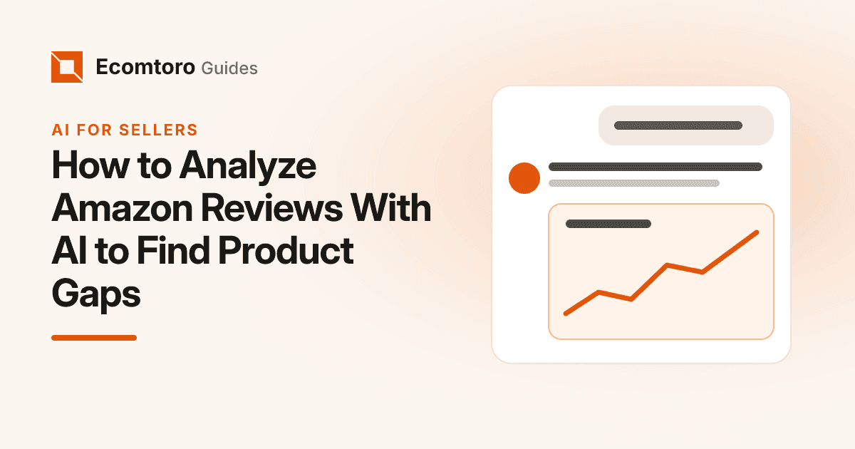 How to Analyze Amazon Reviews With AI to Find Product Gaps